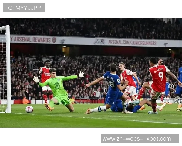 切尔西与阿森纳巅峰对决即将上演争夺榜首荣耀的激烈战斗